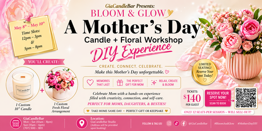 Bloom & Glow - A Mother’s Day Candle + Floral Arrangement Experience…