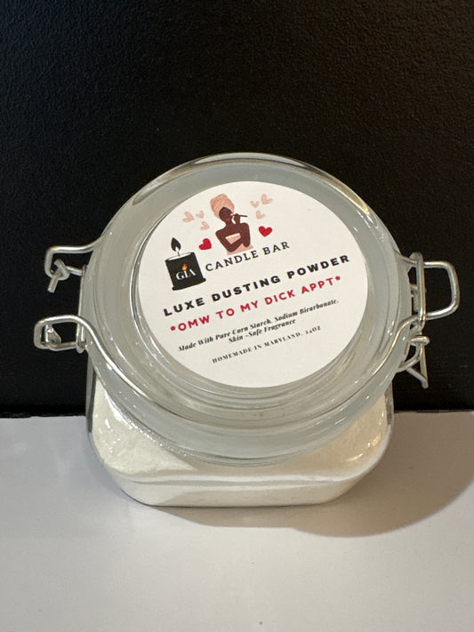 Luxe Dusting Body Powder: “OMW to my Dick 🍆 Appt”