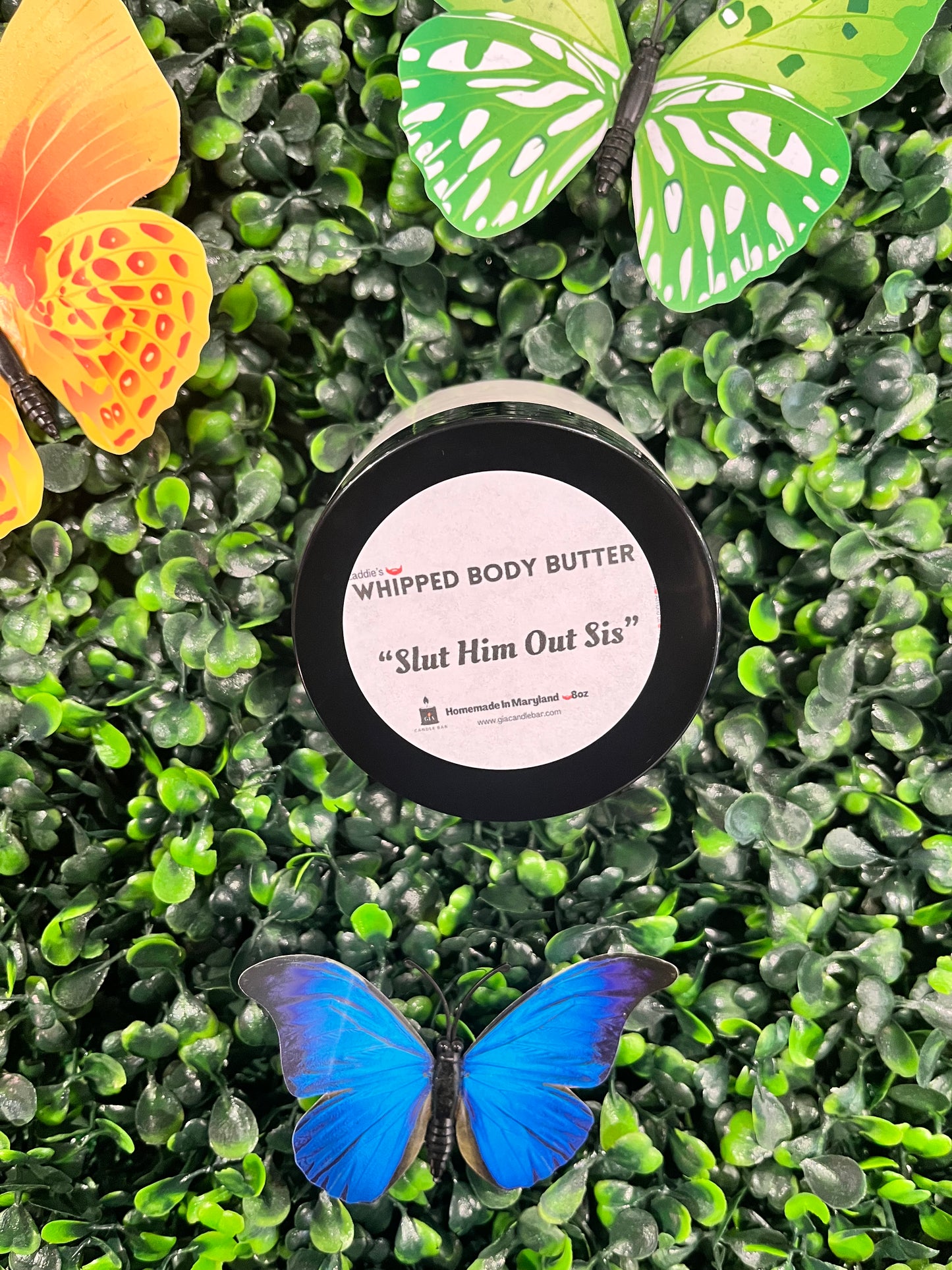 Slut Him Out Sis (Whipped Body Butter)